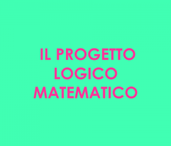 054001 IL PROGETTO LOGICO MATEMATICO